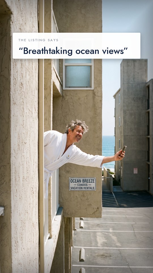 A man in a bathrobe leaning out of a condo window to glimpse a sliver of ocean, under a listing that promises breathtaking ocean views